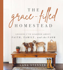 The Grace-Filled Homestead, Book - Home - Jackson and Wyatt, Inc