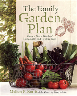 The Family Garden Plan, Book - Gardening - Jackson and Wyatt, Inc
