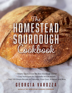 The Homestead Sourdough Cookbook, Book - Cookbook - Jackson and Wyatt, Inc