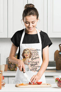 A Good Mom Lets You Like The Beaters - Funny Apron - Jackson and Wyatt, Inc